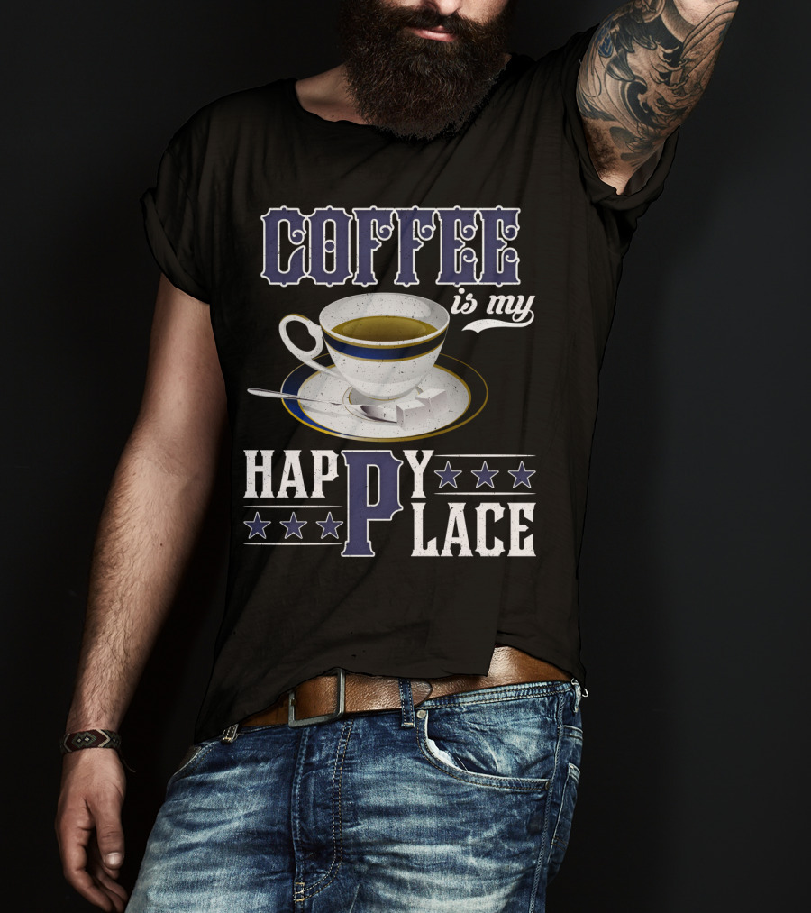 COFFEE Is My Happy Place Cup Saucer Sugar Cubes Stars T-Shirt