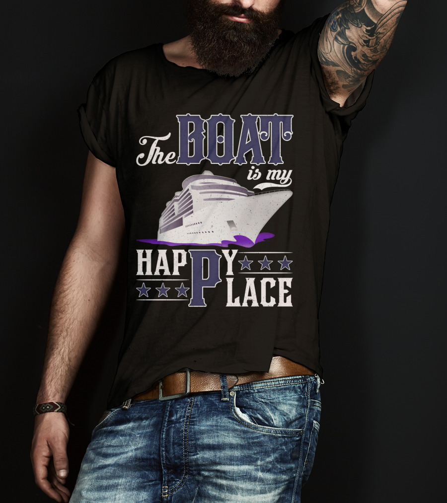 The Boat Is My Happy Place Cruise Ship With Stars T-Shirt