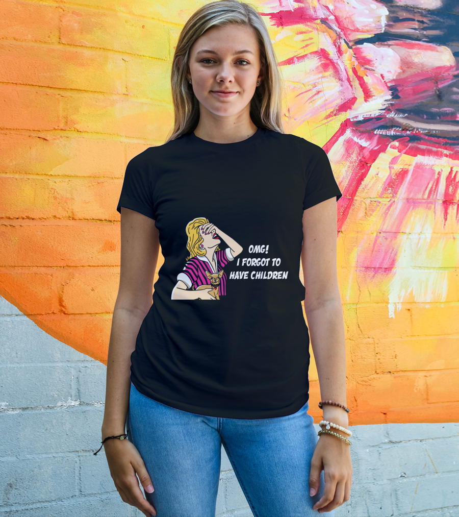 Dog Is Good OMG I Forgot To Have Children Retro Style Woman With Dog T-Shirt