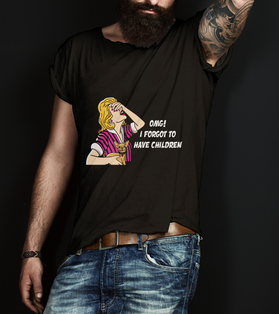 Dog Is Good OMG I Forgot To Have Children Retro Style Woman With Dog T-Shirt