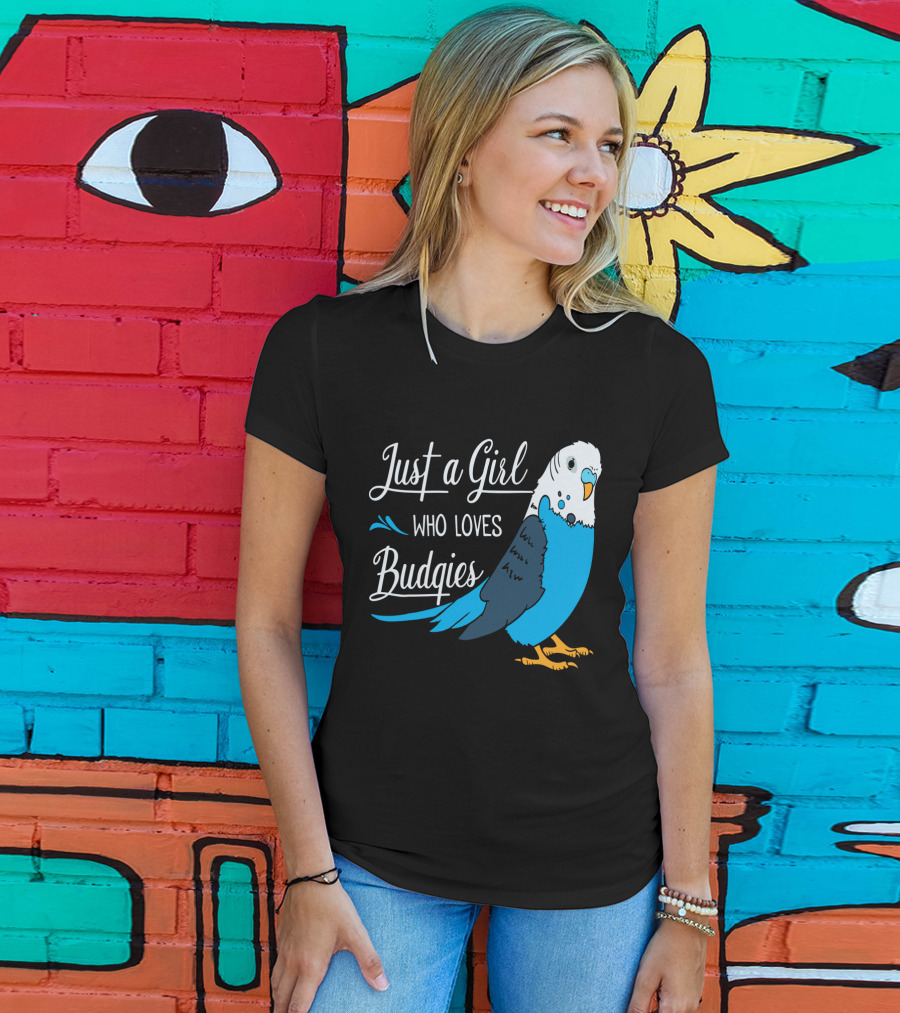 Just A Girl Who Loves Budgies Blue And White Parakeet T-Shirt