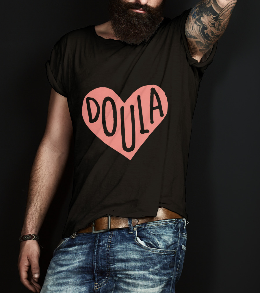 Love Doula Midwife Labor Pregnancy Heart Doula T-Shirt