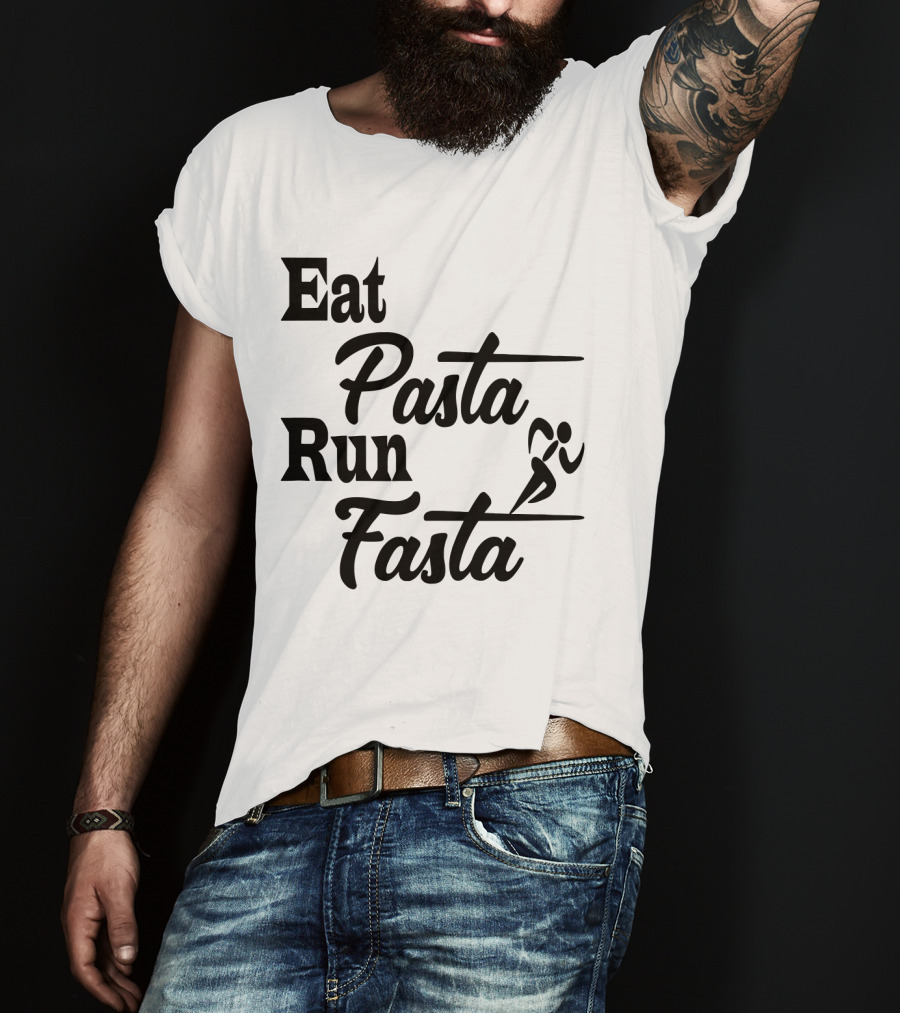 Eat Pasta Run Fasta Running T-Shirt