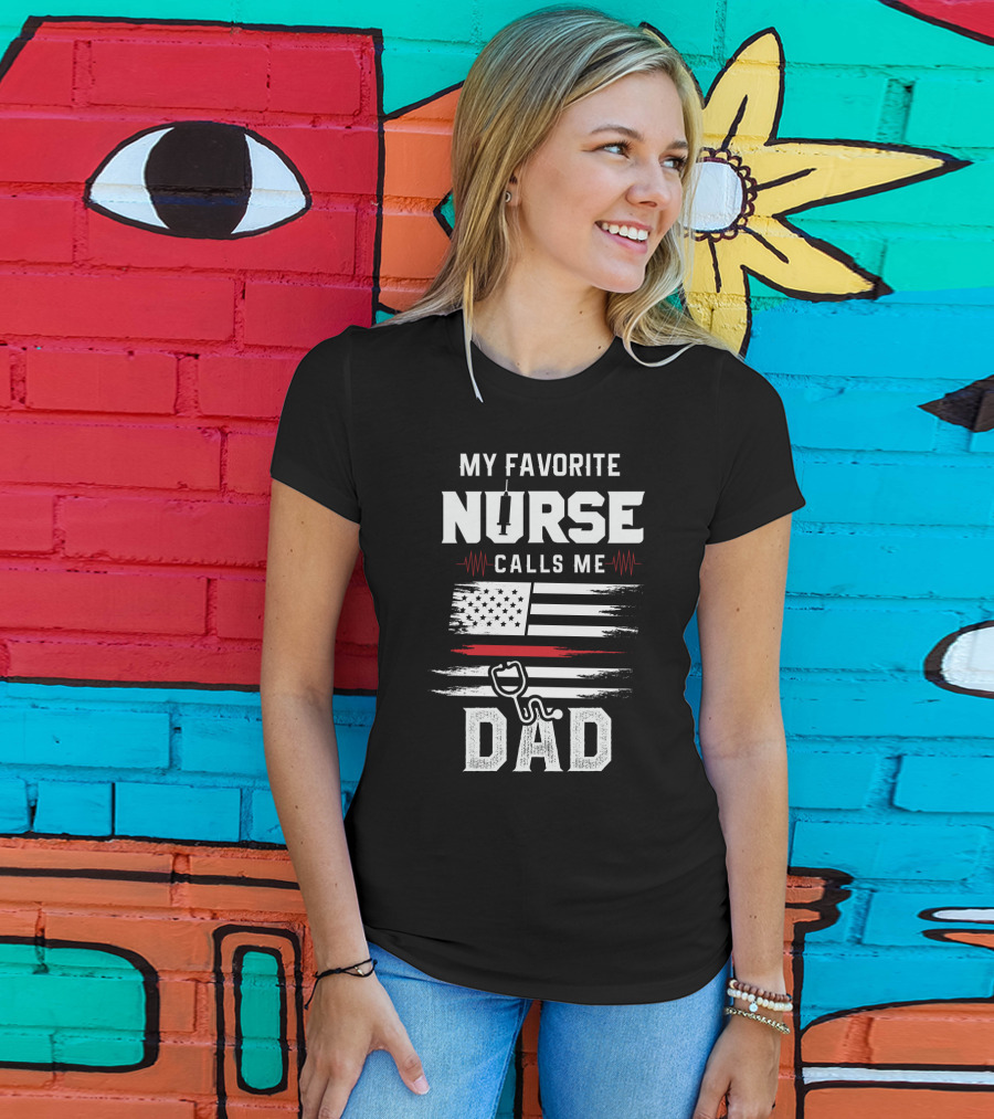 My Favorite Nurse Calls ME Dad USA Flag Stethoscope T-Shirt