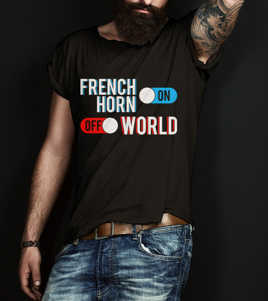 French Horn On Off World T-Shirt