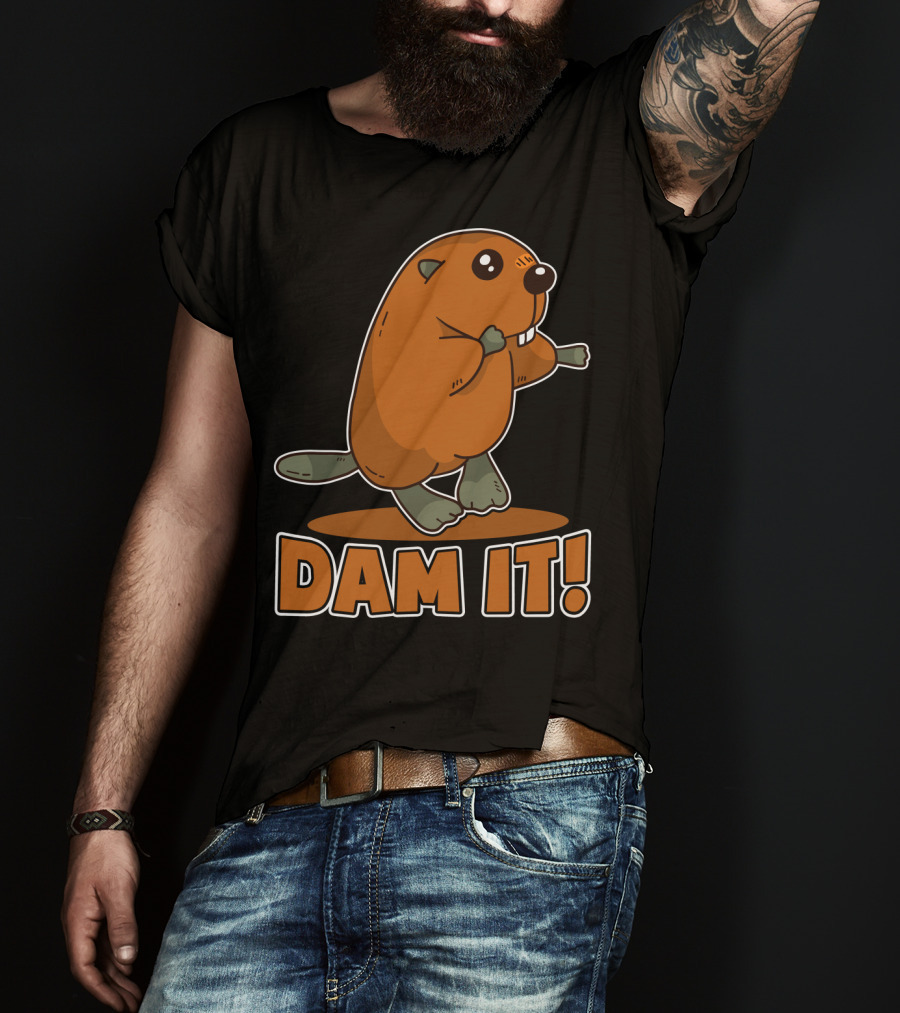 Damn It Beaver Dam Funny Pun T-Shirt
