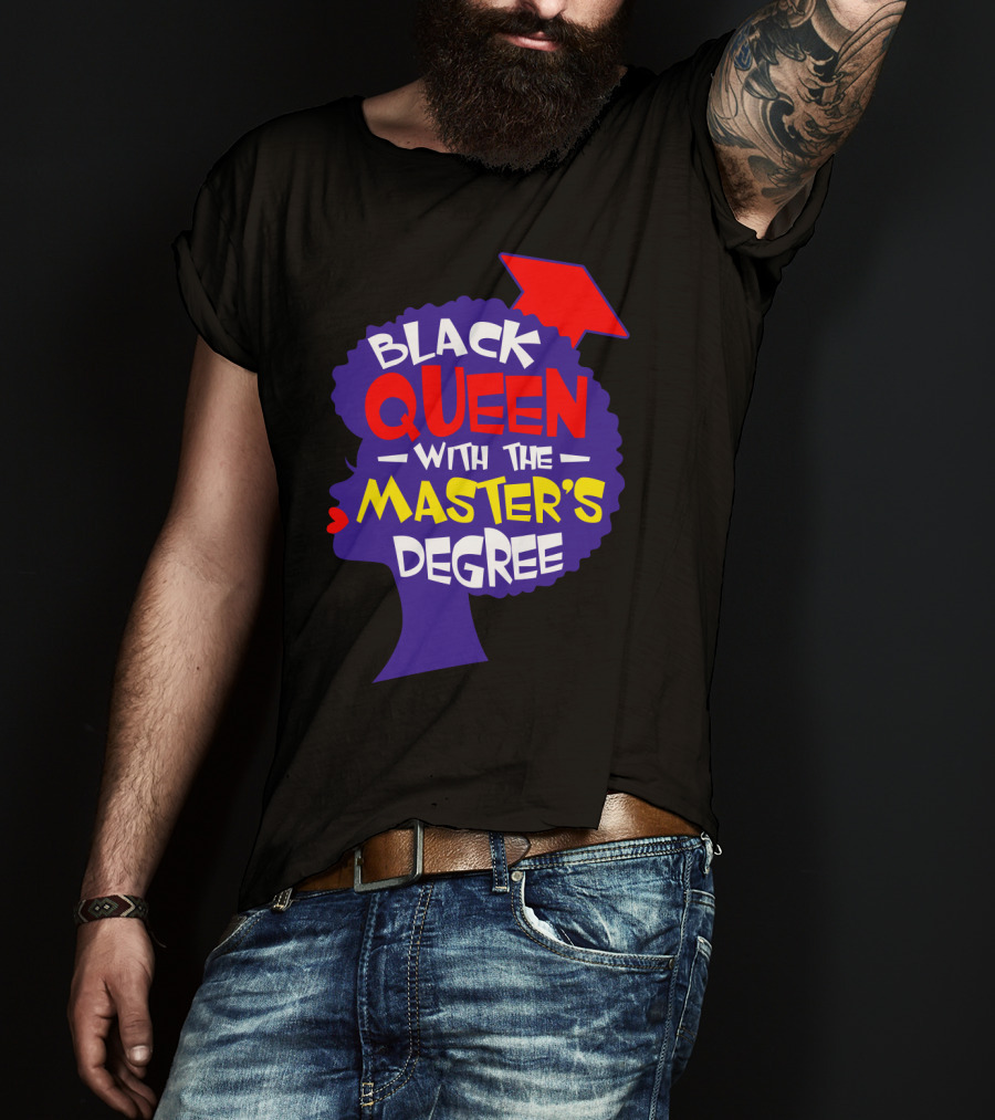 Black Queen With The Master's Degree Graduation Hat T-Shirt