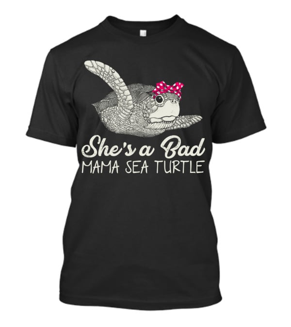 She's A Bad Mama Sea Turtle With Pink Polka Dot Bow T-Shirt