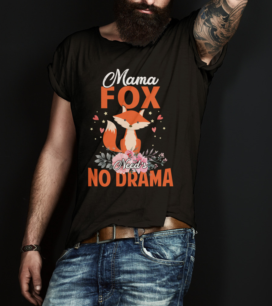 Mama Fox Need's No Drama With Heart And Floral Accents T-Shirt