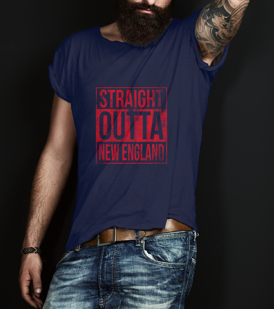 Straight Outta New England T-Shirt