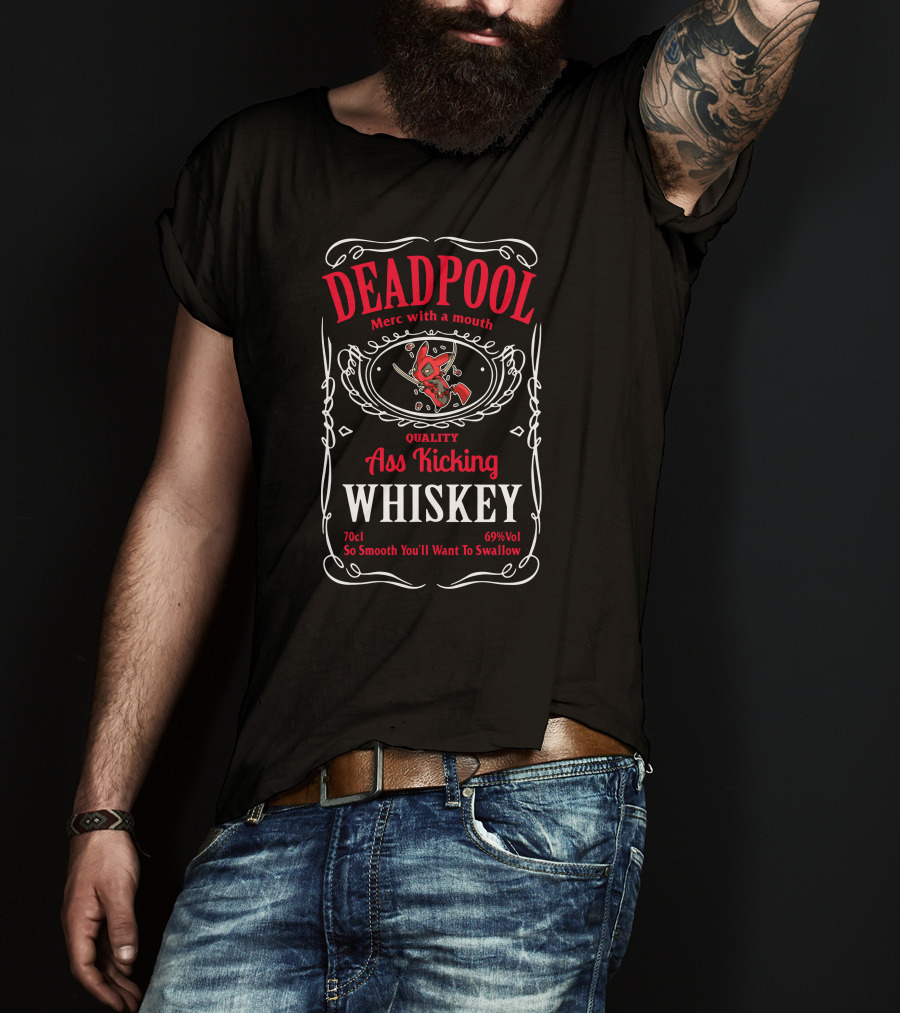 Deadpool Merc With A Mouth Quality Ass Kicking Whiskey 70cl 69% Vol So Smooth You'll Want To Swallow T-Shirt