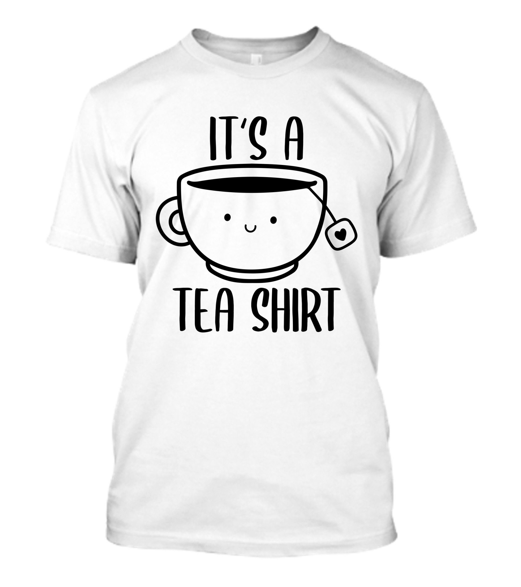It's A Tea Shirt Funny Cute Kawaii Tea Lover T-Shirt