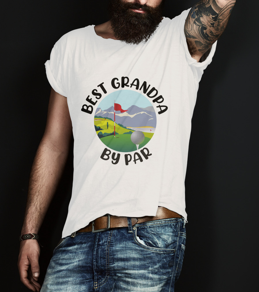 Best Grandpa By Par Funny Golf Grandpa Gift T-Shirt