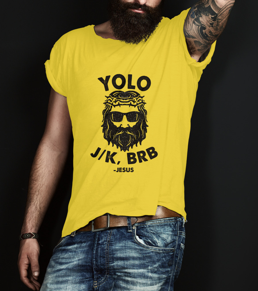 YOLO JK BRB Jesus Sunglasses Crown Of Thorns T-Shirt