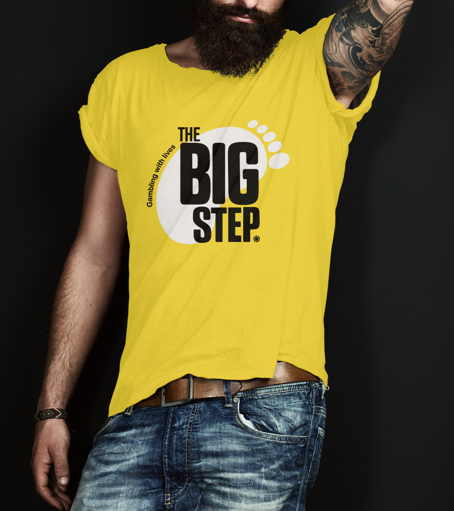 Gambling With Lives The Big Step Footprint T-Shirt