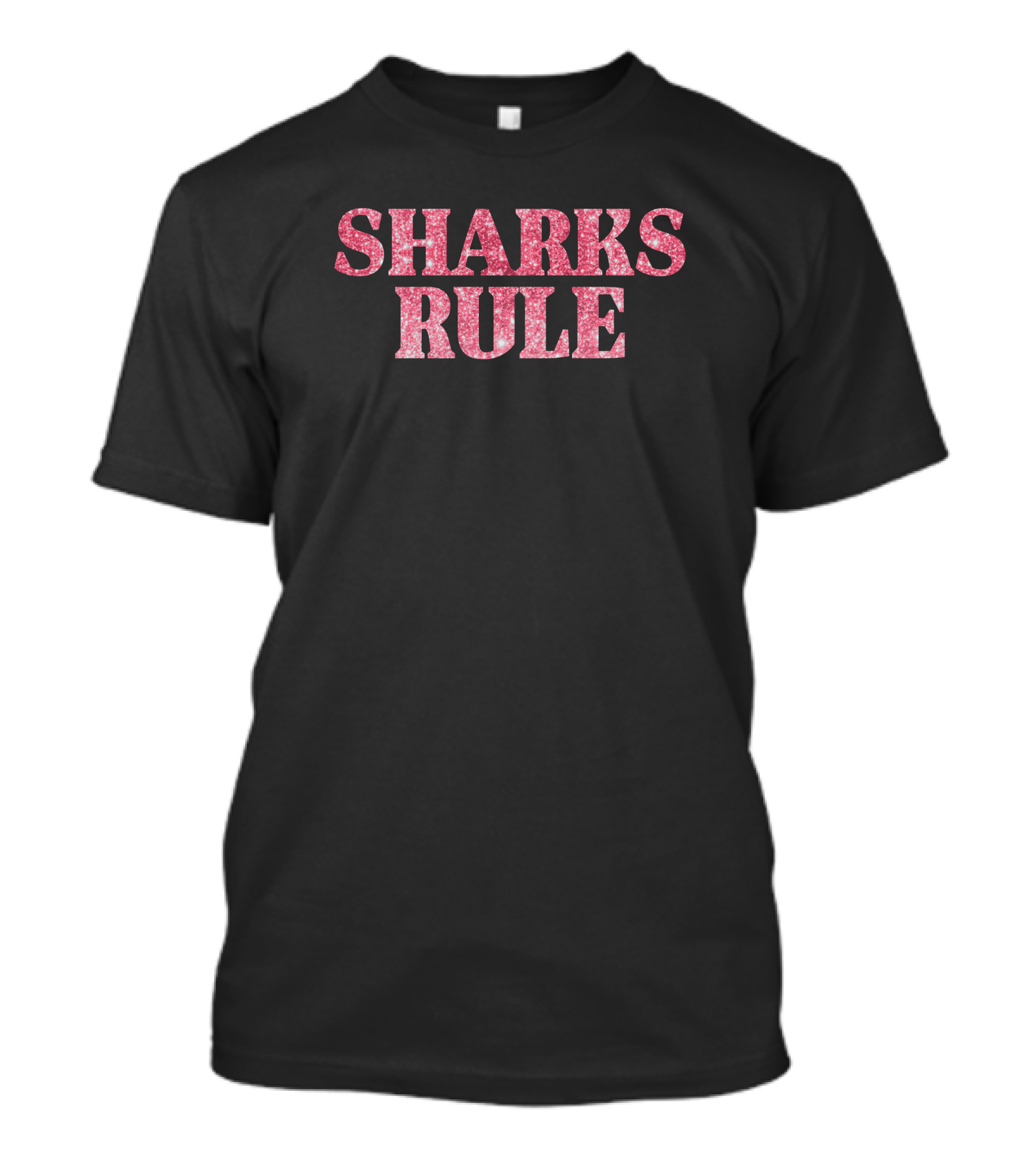 SHARKS RULE T-Shirt
