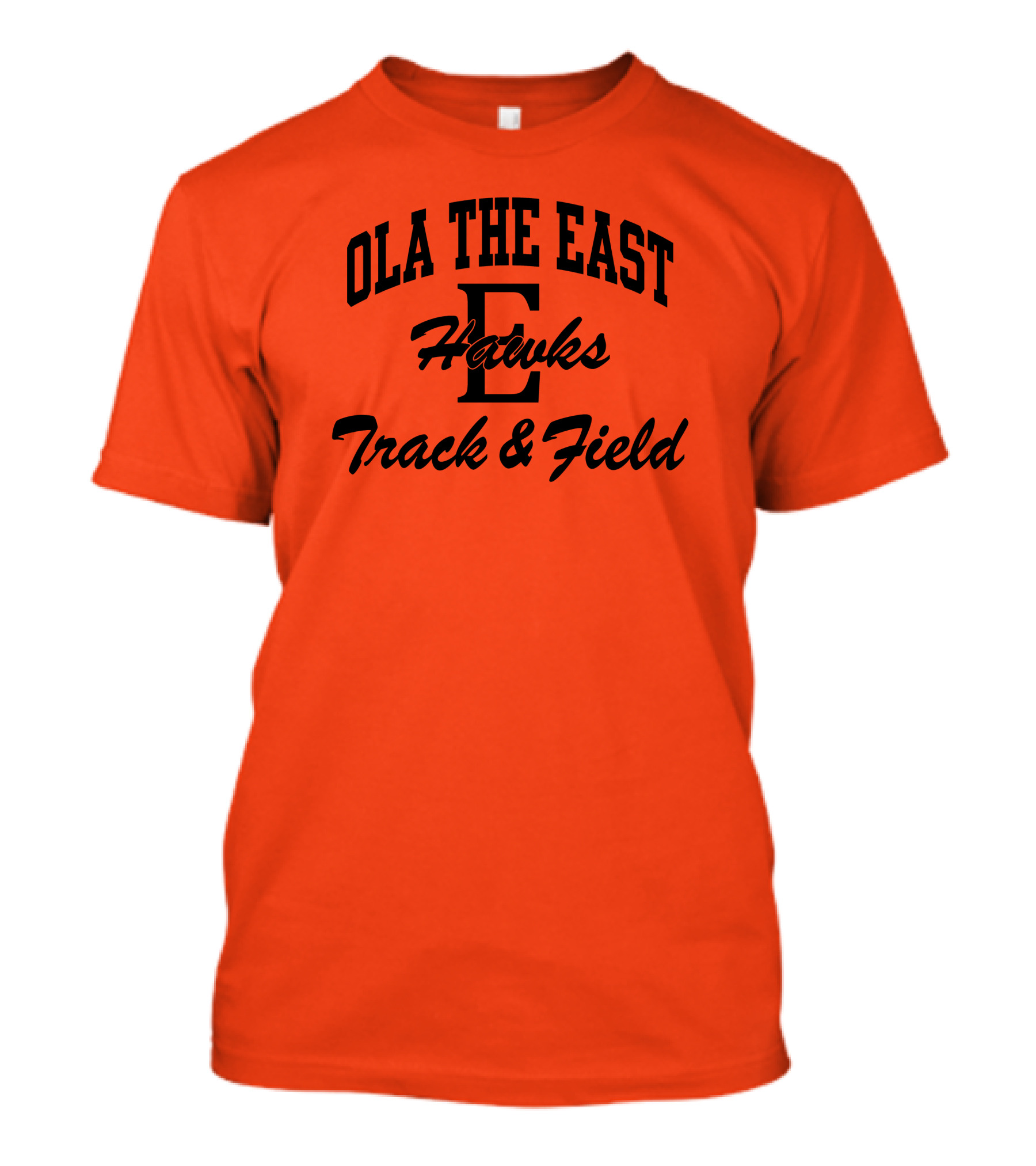 Ola The East Hawks Track And Field T-Shirt