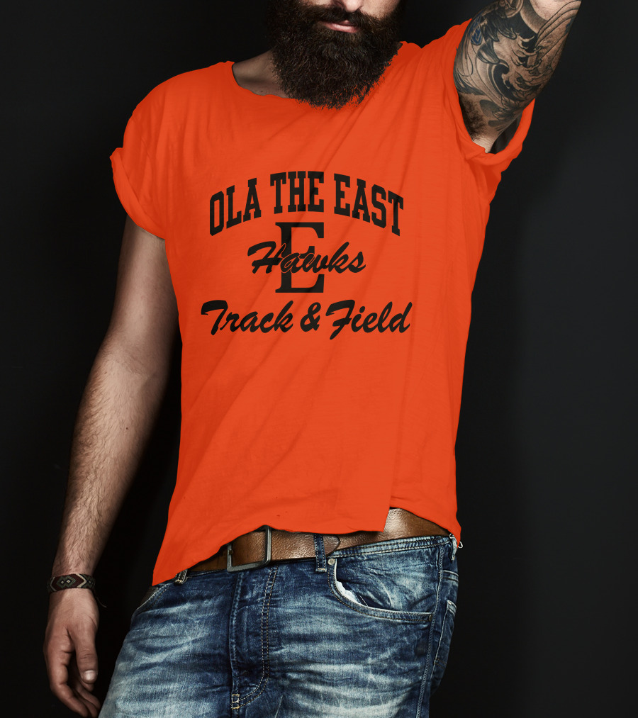 Ola The East Hawks Track And Field T-Shirt