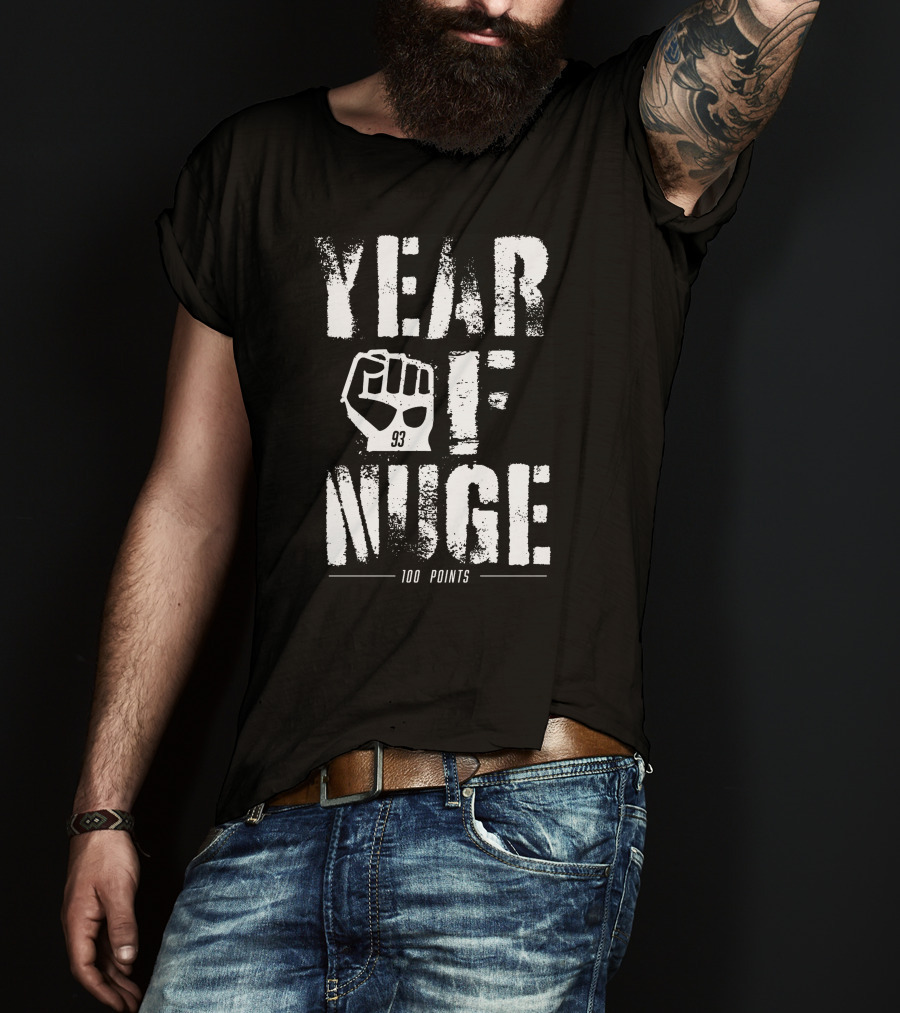 Year Of Nuge 93 Fist 100 Points T-Shirt