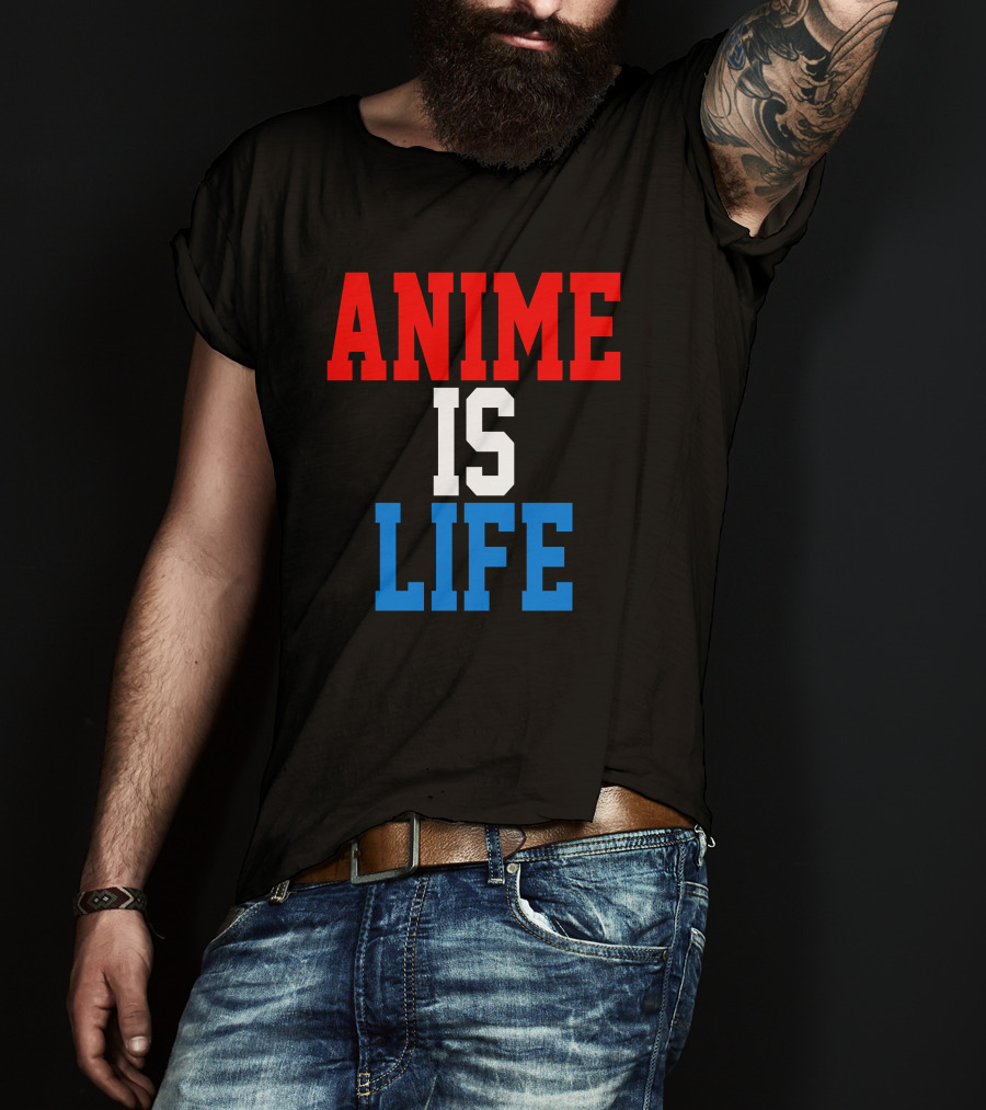 Anime Is Life T-Shirt