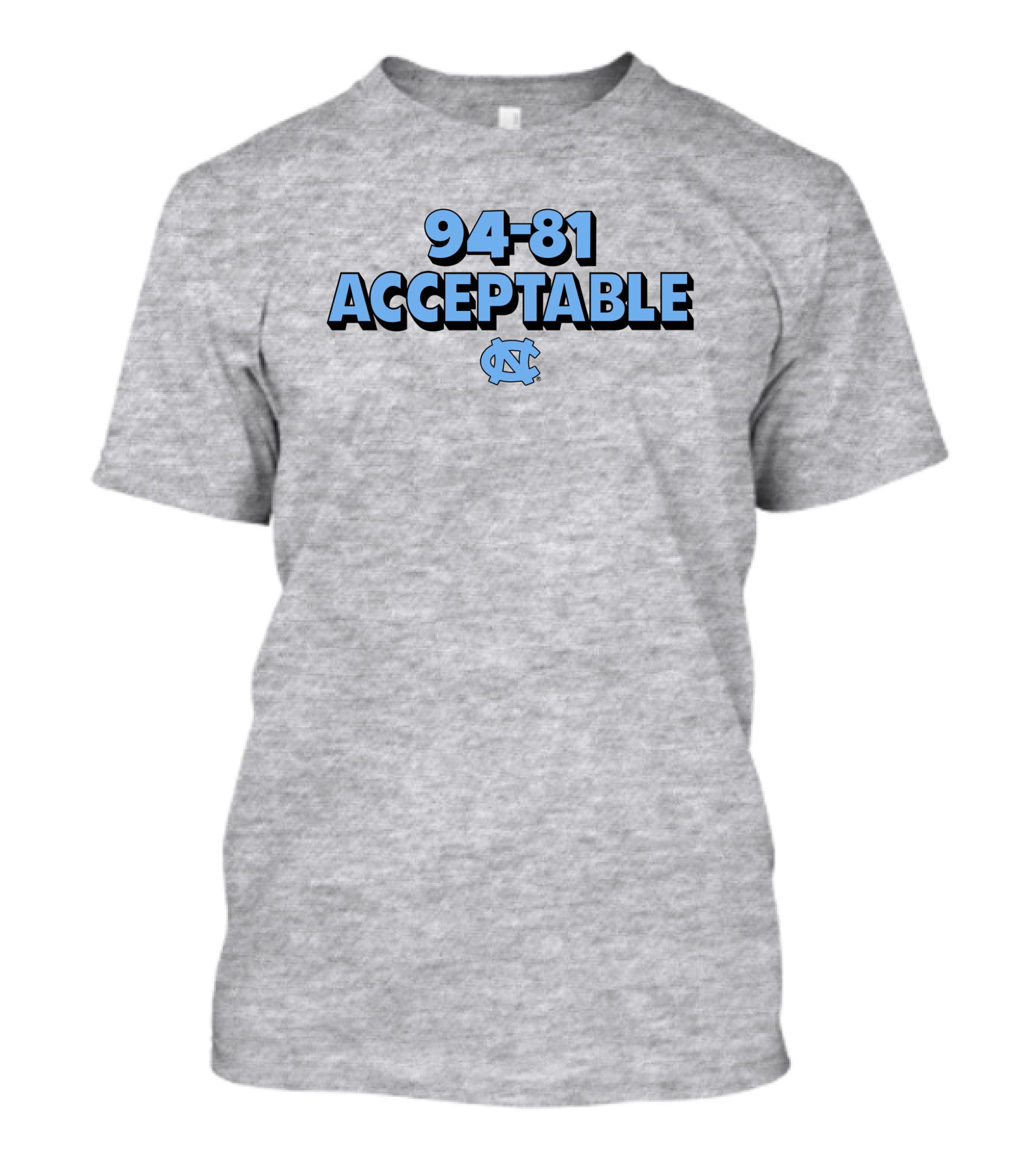 94-81 Acceptable North Carolina Tar Heels Basketball T-Shirt