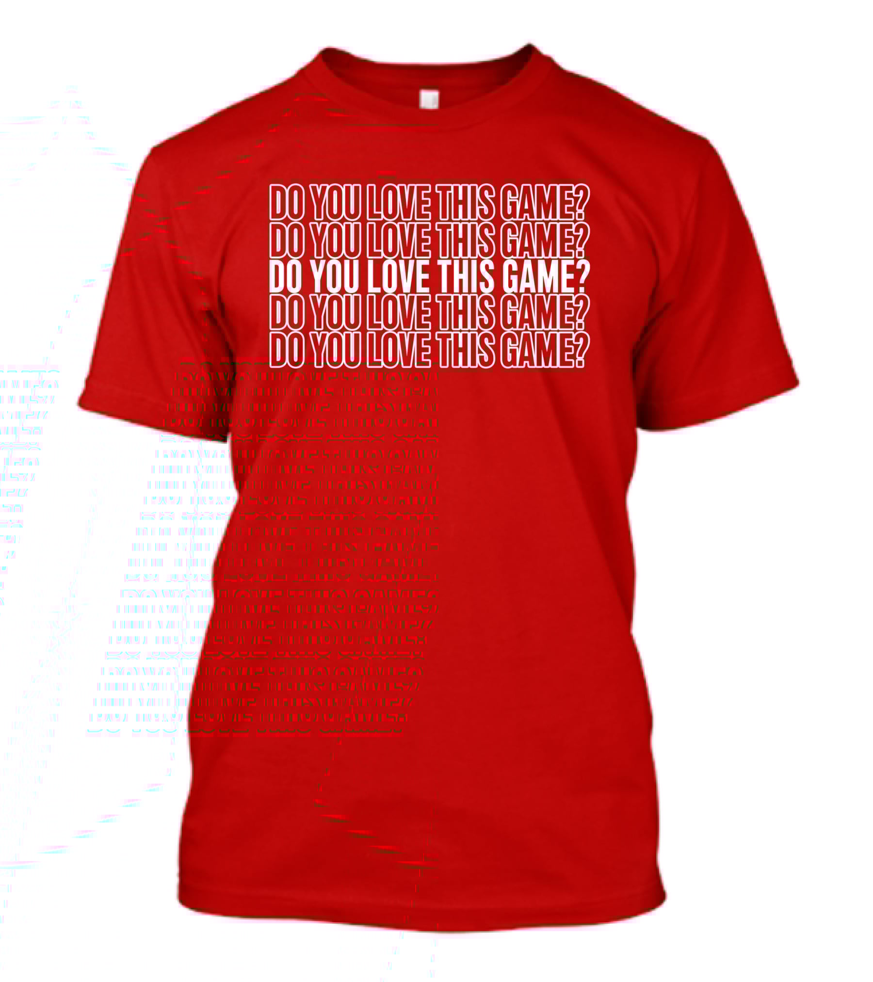 Adam Sandler Do You Love This Game Repeated Text T-Shirt
