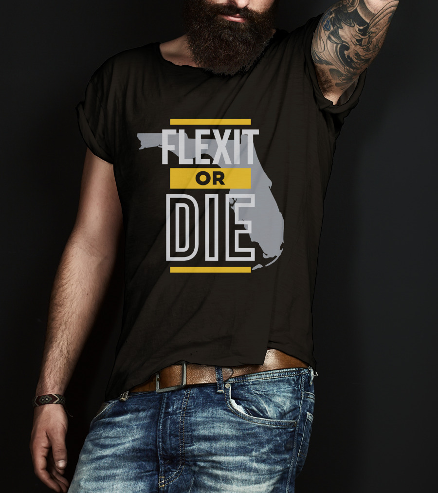 Flexit Or Die Florida Map Libertylockpod T-Shirt