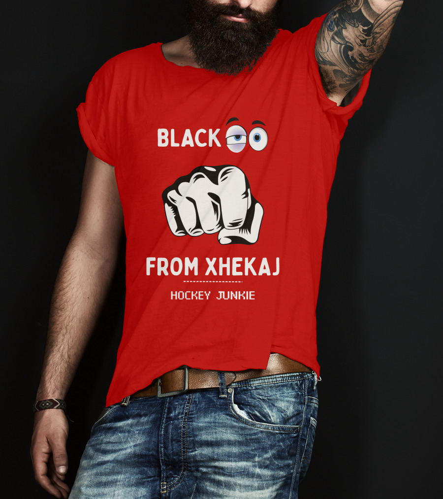 Black Eye From Xhekaj Hockey Junkie T-Shirt