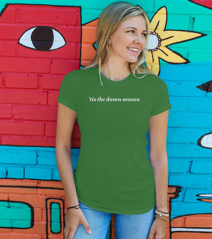 Tis The Damn Season Mark Taylor Green Textile T-Shirt