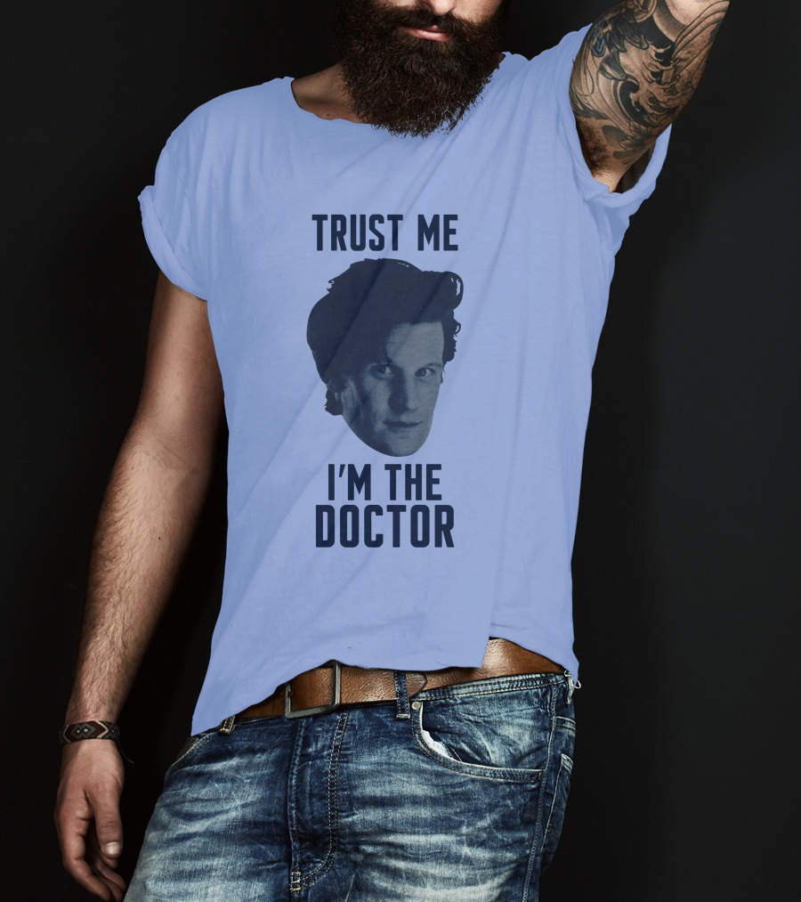 Trust Me I'm The Doctor Doctor Who Matt Smith Fan Merchandise T-Shirt