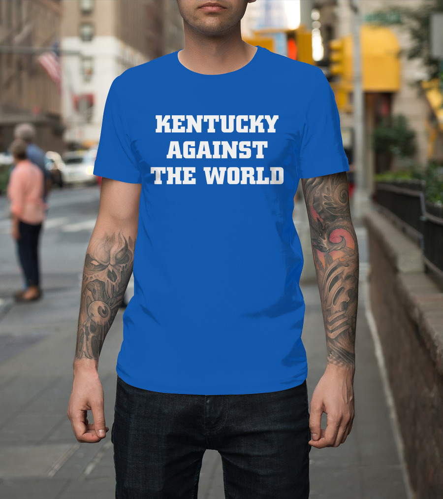Kentucky Against The World T-Shirt