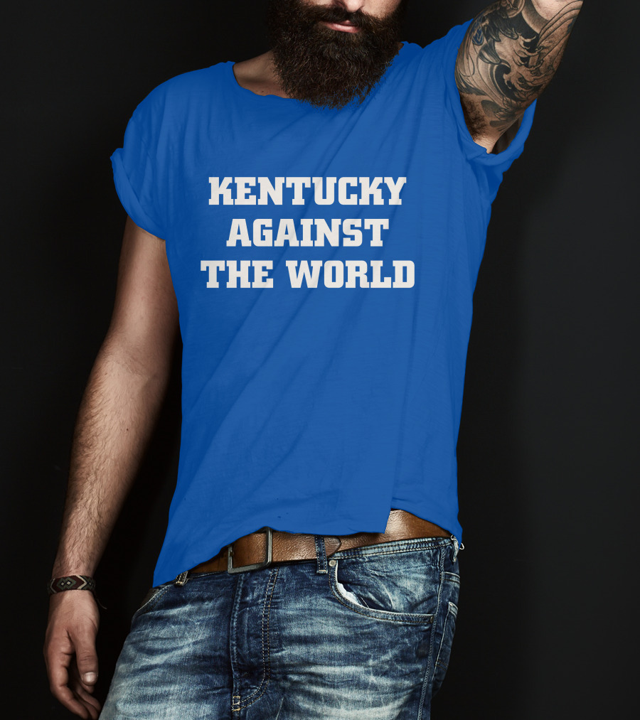 Kentucky Against The World T-Shirt