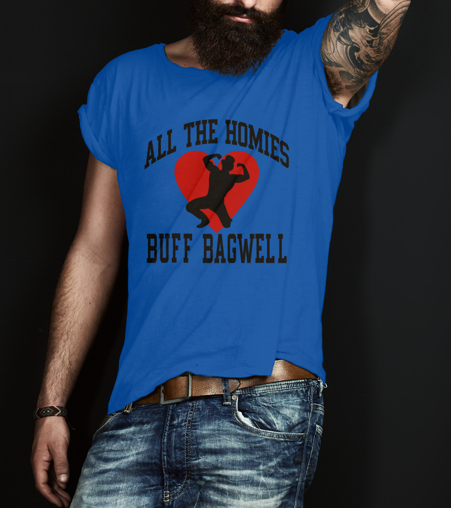 All The Homies Buff Bagwell Red Heart T-Shirt