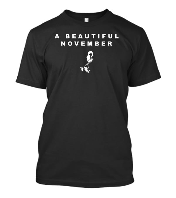 A Beautiful November Holding Flowers T-Shirt
