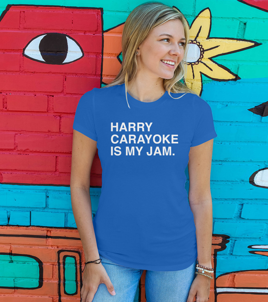 Harry Carayoke Is My Jam Blue Shirt Fan Iconic Phrase T-Shirt