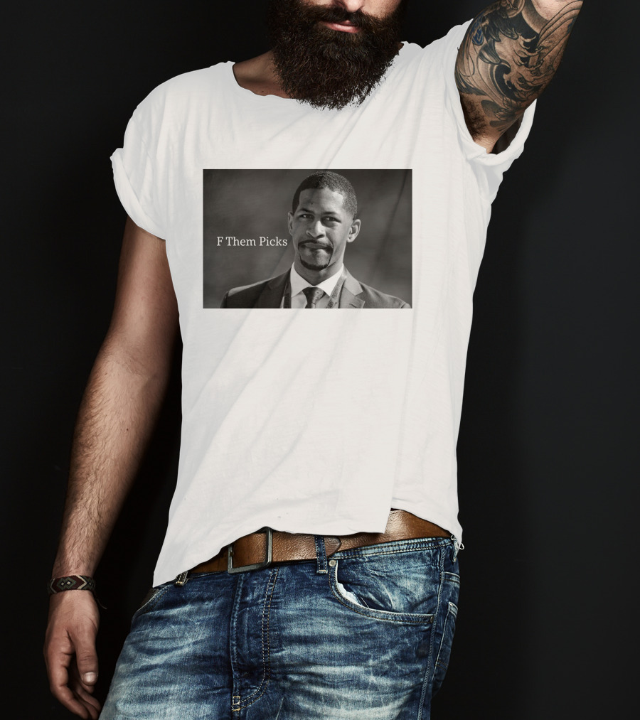 F Them Picks Nick Pedone T-Shirt