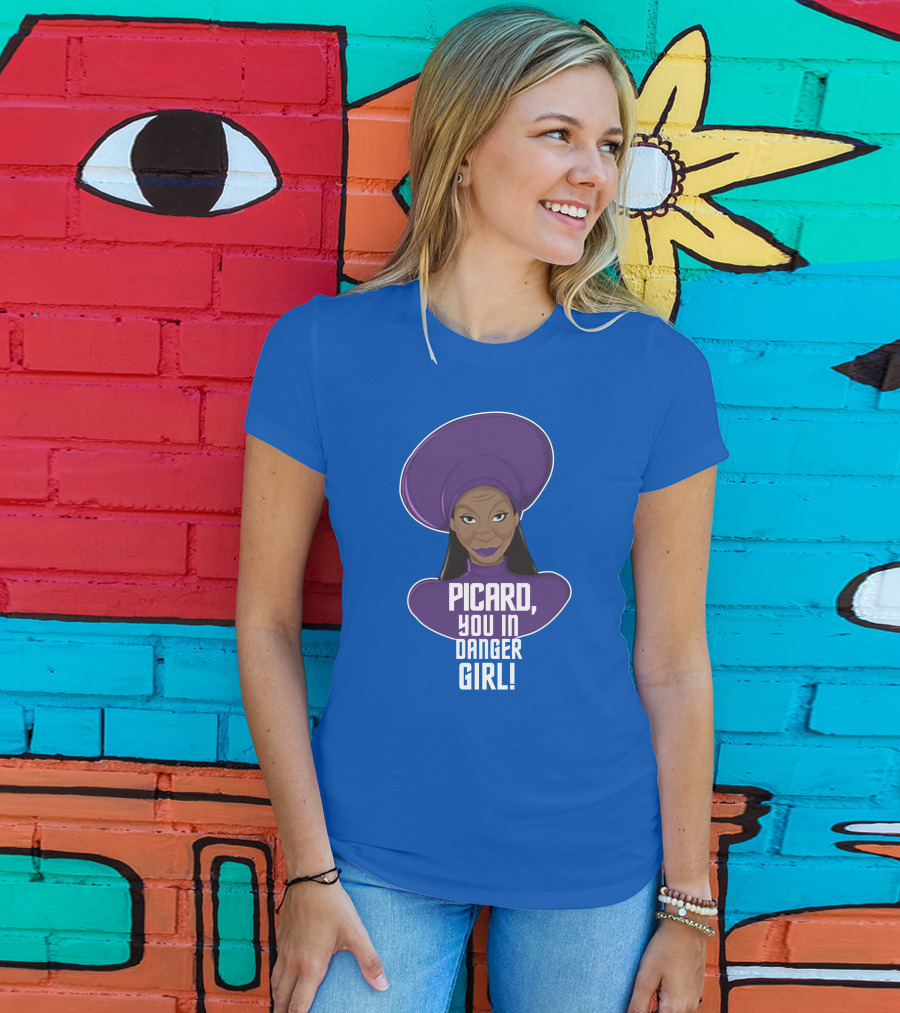 Picard You In Danger Girl T-Shirt