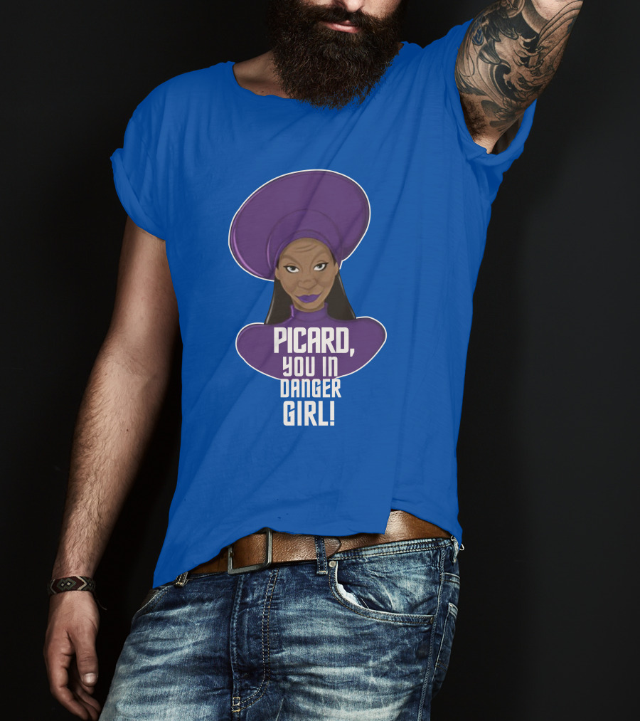 Picard You In Danger Girl T-Shirt