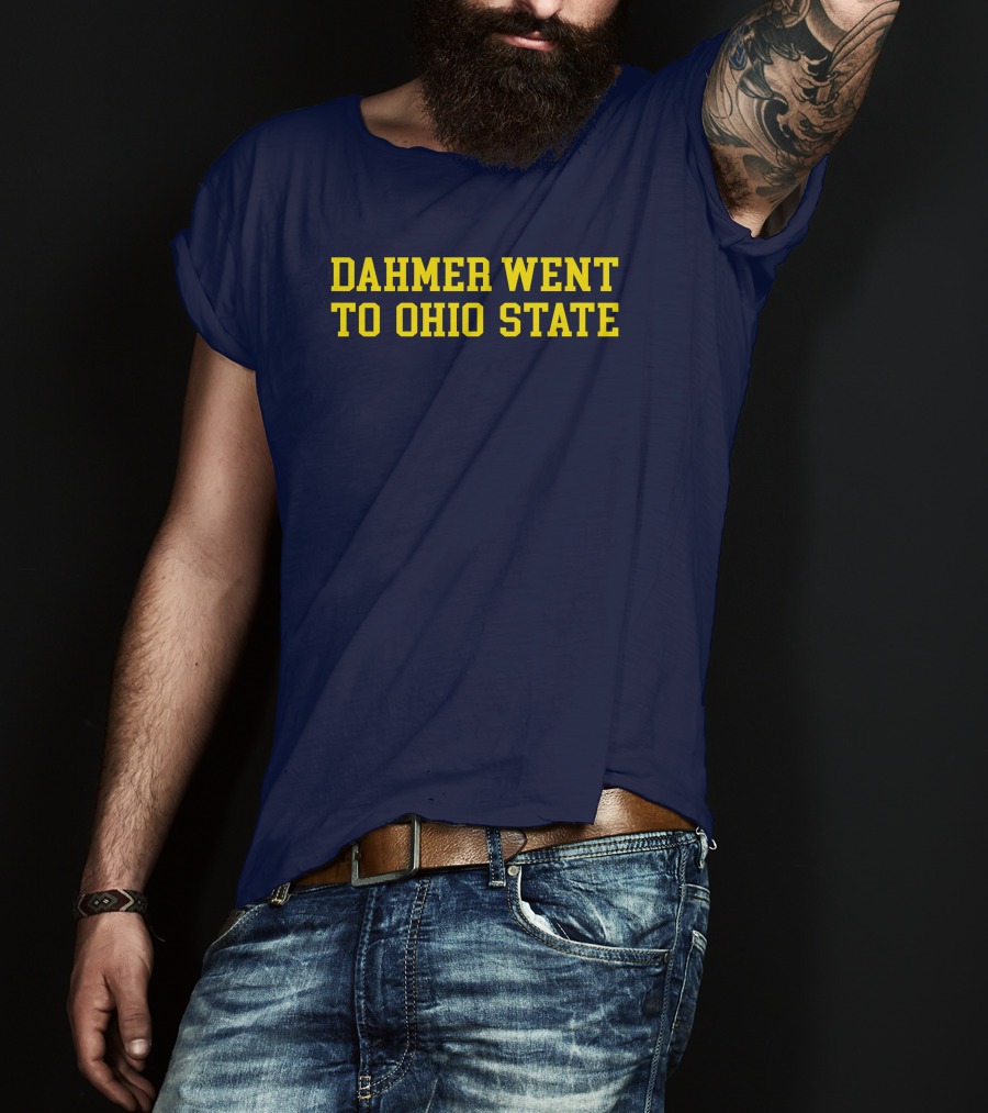 Stickradio Dahmer Went To Ohio State Navy T-Shirt