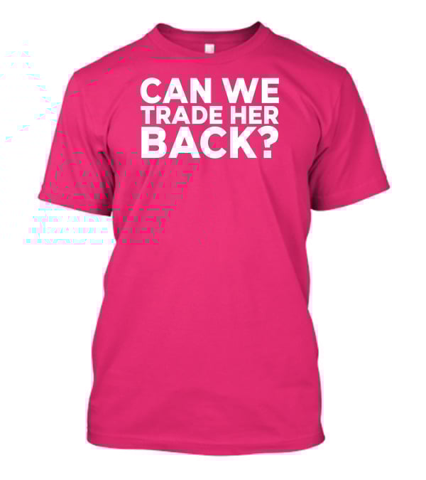 Crowder Can We Trade Her Back T-Shirt