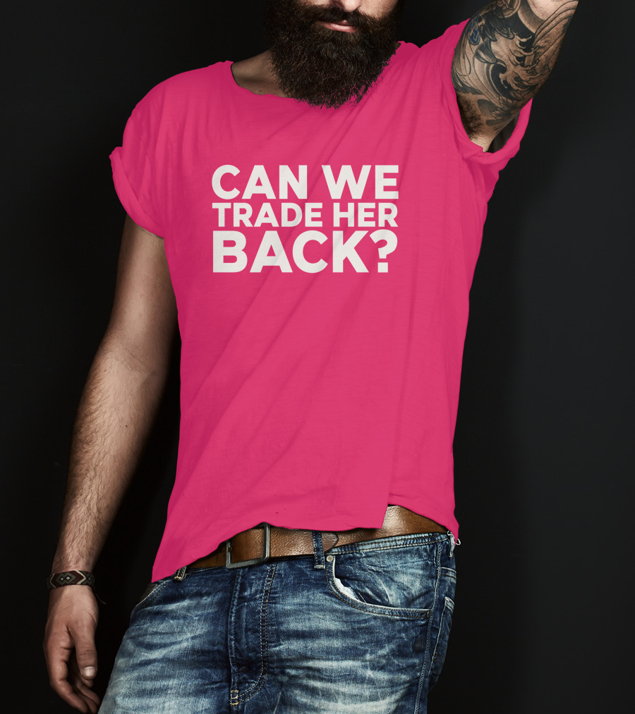 Crowder Can We Trade Her Back T-Shirt