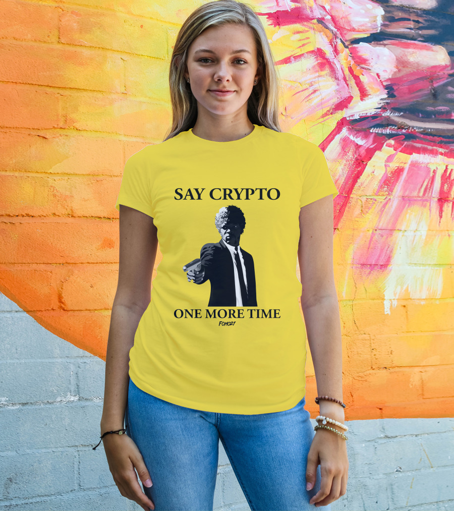 Pulp Fiction Style Say Crypto One More Time FOMO21 T-Shirt