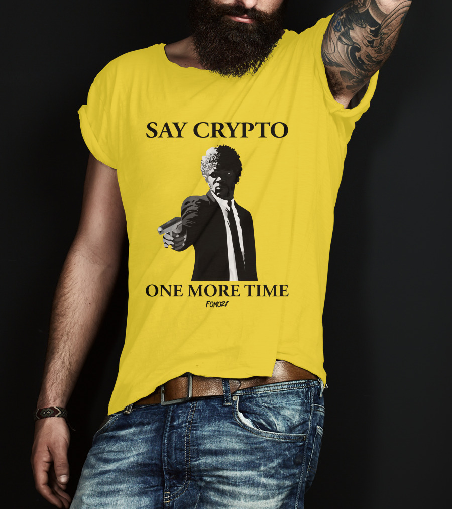 Pulp Fiction Style Say Crypto One More Time FOMO21 T-Shirt