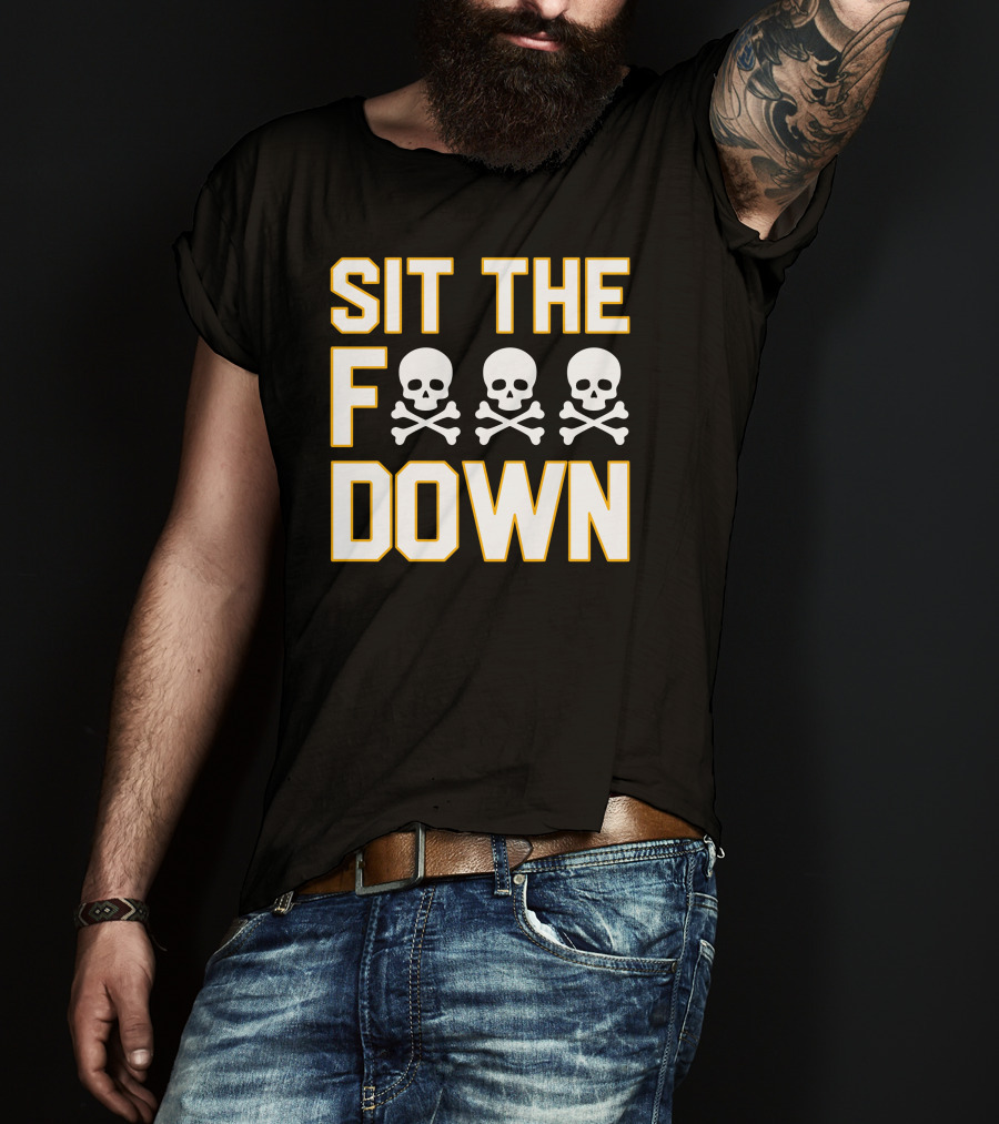 Pittsburgh Pirates Sit The F Skull Crossbones Down T-Shirt