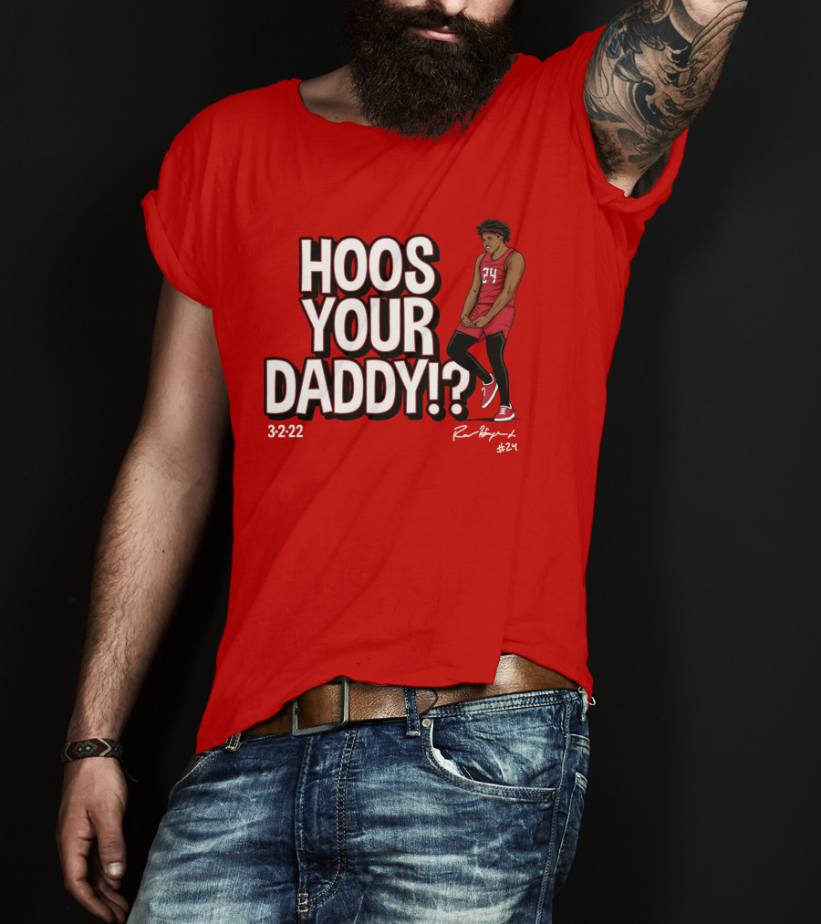 Hoos Your Daddy Ron Harper 3-2-22 #24 T-Shirt