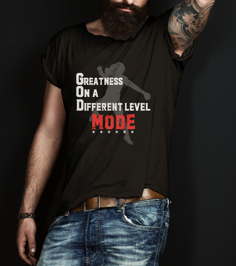 Greatness On A Different Level Mode Silhouette G.O.D T-Shirt