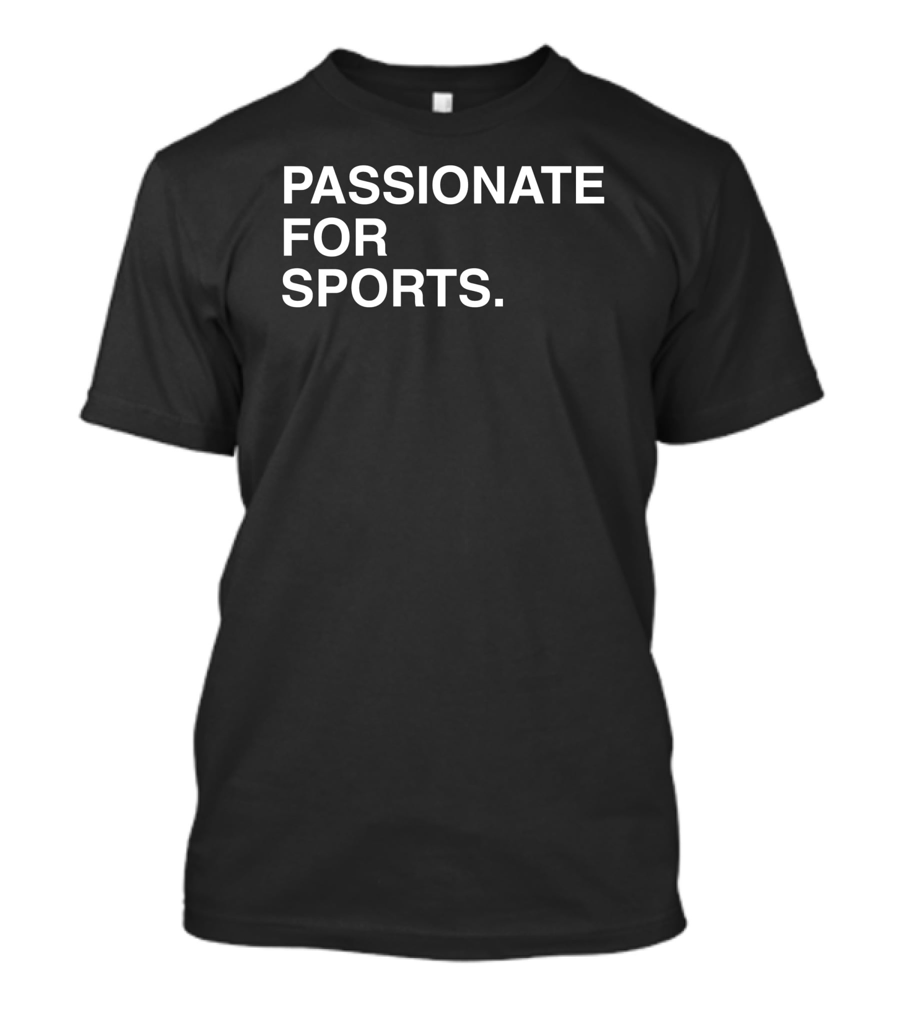 Passionate For Sports T-Shirt
