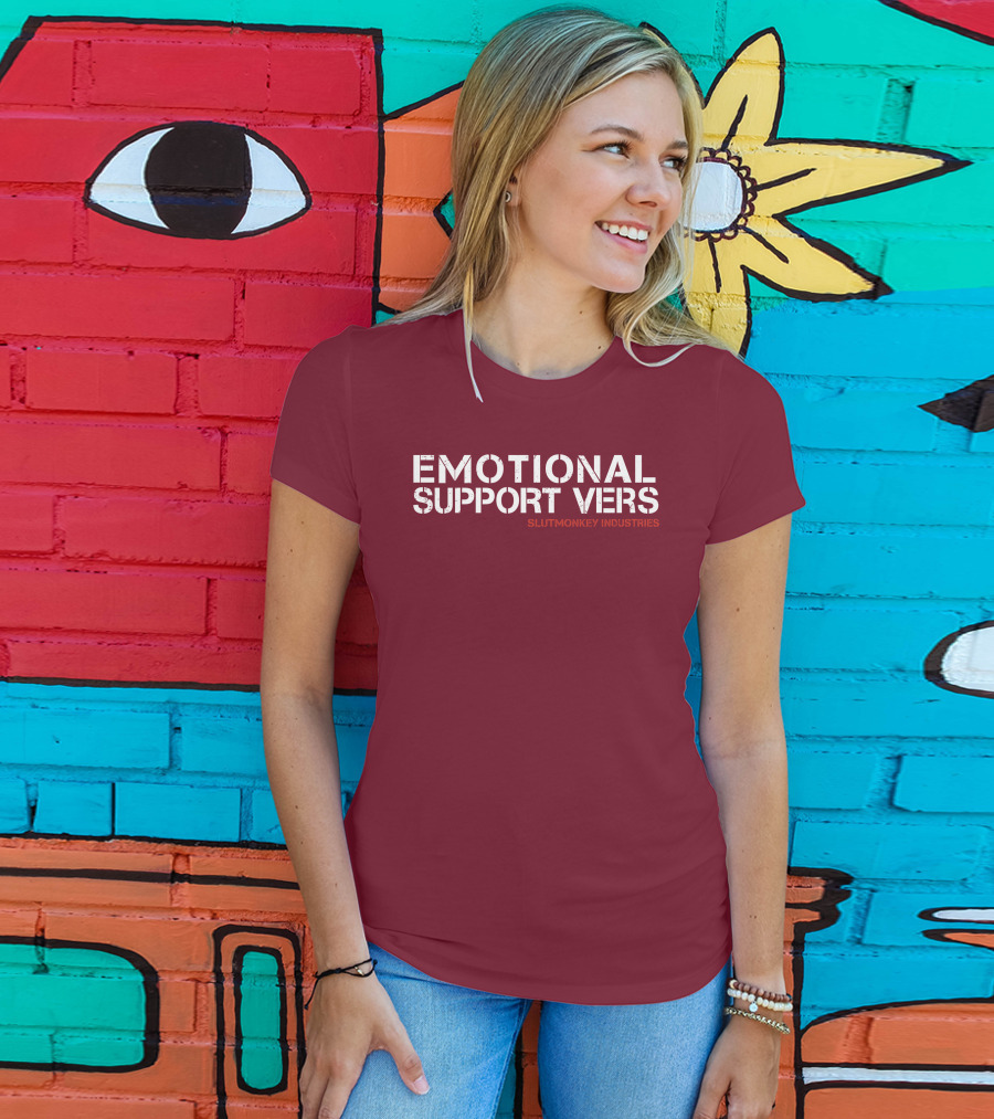 Emotional Support Vers Slutmonkey Industries T-Shirt