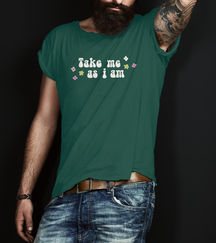 Take Me As I Am Flower Motif T-Shirt