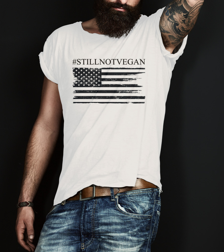 Dr Shawn Baker #StillNotVegan American Flag T-Shirt